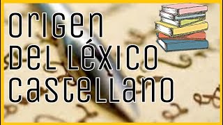 📖El origen del léxico castellano📚 cultismos y patrimoniales📕americanismos galicismos italianismos [upl. by Irrot]