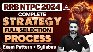 RRB NTPC 2024  RRB NTPC Syllabus Exam Pattern Strategy Selection Process Details [upl. by Yeruoc]