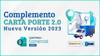 Complemento Carta Porte 20 Nueva versión 2023 en CONTPAQi Comercial StartPro [upl. by Neeleuqcaj345]