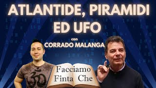 CORRADO MALANGA ATLANTIDE PIRAMIDI ED UFO [upl. by Attiuqehs]