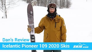 Dans ReviewIcelantic Pioneer 109 Skis 2020Skiscom [upl. by Semela]