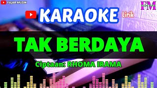 TAK BERDAYA  Karaoke Lirik Dangdut Original [upl. by Isolt]