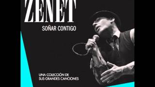 ZENET quotSOÑAR CONTIGOquot Colección de sus grandes canciones [upl. by Bartolome]