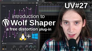 UV27 Wolf Shaper introduction  an awesome and free waveshaping plugin [upl. by Llebana]