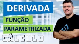 📚 DERIVADA NA FORMA PARAMÉTRICA  Cálculo 1 30 [upl. by Belding]