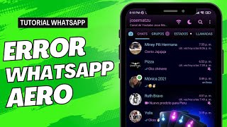 Solución WhatsApp Aero Actualizado con Errores  WhatsApp Aero Nueva Versión Fix [upl. by Onabru583]