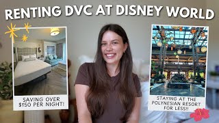 RENTING DVC POINTS AT DISNEY WORLD ✨🐭 — how to save money at Disney’s deluxe resorts [upl. by Aisemaj]