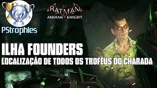 Batman™ Arkham Knight  Ilha Founders  Todos os troféus do Charada [upl. by Ailec]