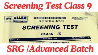 Screening test class 9 ALLEN to move class 10 advanced batch SRG ADVANCED BATCH [upl. by Inohs261]