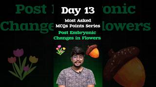 POST Fertilization Changes in Flowering Plants NEET Biology Most Asked MCQs Points Day 13 neet [upl. by Anhoj460]