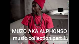 Muzo Aka Alphonso music Collection Part 1 [upl. by Liw]