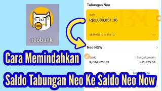 Terbaru Cara Memindahkan Saldo Dari Rekening Tabungan Neo Ke Rekening Neo Now Di Aplikasi Neo Bank [upl. by Alanna]