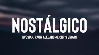 Nostálgico  Rvssian Rauw Alejandro Chris Brown Lyrics [upl. by Friede744]