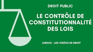 Le contrôle de constitutionnalité des lois [upl. by Baniez]