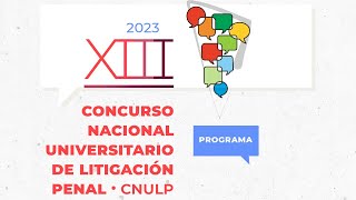 XIII CONCURSO NACIONAL UNIVERSITARIO DE LITIGACIÓN PENAL  FINAL [upl. by Ifar572]