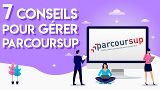 7 conseils pour gérer Parcoursup [upl. by Nairehs556]