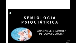 Semiologia Psiquiátrica [upl. by Nyasuh]