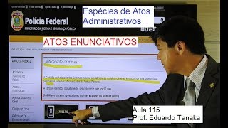 Atos Administrativos  Espécies  Atos Enunciativos  aula 115  Direito Administrativo [upl. by Sorel]