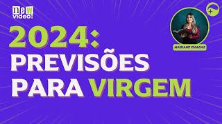 PREVISÕES 2024  SIGNO DE VIRGEM e ASCENDENTE EM VIRGEM  quotA melhora viráquot [upl. by Eanwahs]