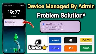 Device Managed By Admin  Automatically Resetting Soon  IT Lock Device  Problem Solution 2024 [upl. by Ainezey]