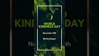 🌍 World Kindness Day 2024 shorts worldkindnessday [upl. by Enoval7]