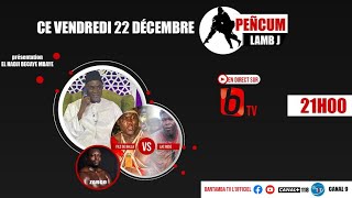 🔴SUIVEZ EN DIRECT PENCUM LAMB J AVEC HADJ BECAYE MBAYE INVITE ZARKO ET FILS DE BALLA [upl. by Aseneg621]