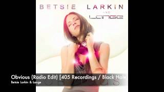 Betsie Larkin amp Lange  Obvious 405 Recordings  Black Hole [upl. by Jemmie]