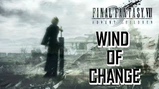 Final Fantasy 7  Wind of Change AMV  Anime Music Video [upl. by Nimrahc]