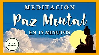 Meditación Guiada para la Paz Mental y la Calma Interior Alivio del Estrés en 15 min Mindfulness [upl. by Tipton]