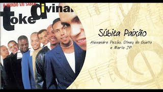 Grupo Toke Divinal  Súbita Paixão [upl. by Pattie851]