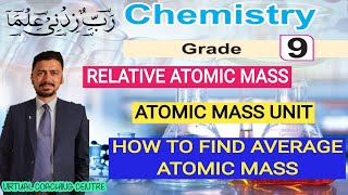 WHAT IS RELATIVE ATOMIC MASS ATOMIC MASS UNIT AND MOLECULAR MASS  CHEMISTRY CLASS 9 [upl. by Edijabab]