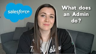 What does a Salesforce Admin do Top 6 daily tasks of a Salesforce Administrator [upl. by Areic196]