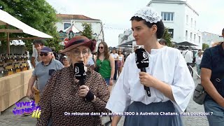 Vivez la Vendée  Autrefois Challans  on retourne dans les années 1900 mais pourquoi [upl. by Assillam919]