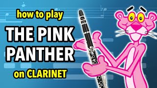 How to play The Pink Panther on Clarinet  Clarified [upl. by Tabby642]