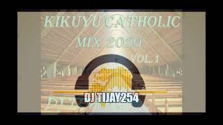 KIKUYU CATHOLIC MIX VOL1 2020 DJ TIJAY254 [upl. by Nylacaj]