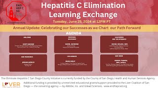 Hepatitis C Elimination Learning Exchange Annual Update  June 25 2024 [upl. by Oona]