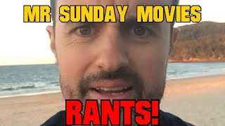 Mr Sunday Movies Rants [upl. by Akem380]