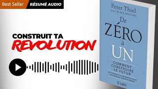 De Zéro à UN quel est le secret de la réussite de Peter Thiel   Résumé de livre ² [upl. by Laddie]