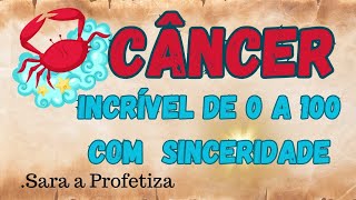 SIGNO DE CÂNCER 💥 INCRÍVEL 🤫ALGUÉM VAI DE 👉 0 A 100 EM ATITUDES COM aprofetizali [upl. by Ynnhoj]