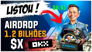 AIRDROP 12 BILHÕES DE TOKENS X X EMPIRE  LISTAGEM OFICIAL DO TOKEN X EMPIRE HOJE INACREDITAVÉL [upl. by Milburt]