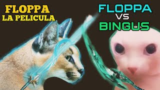 FLOPPA LA SERIE  CAPITULO II  Floppa vs Bingus [upl. by Jonell]