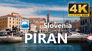 Piran Slovenia ► Travel Video 4K ► Travel in Slovenia TouchOfWorld [upl. by Jasmina]