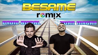 David Bisbal Juan Magán  Bésame Remix [upl. by Deryl289]