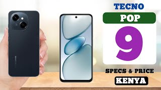 Tecno Pop 9 Full Specs Features and Price in Kenya [upl. by Akemhs]