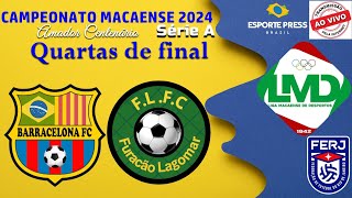 CAMPEONATO MACAENSE 2024  BARRACELONA X FURACÃO LAGOMAR FC  Amador Centenário  Série A [upl. by Theone]