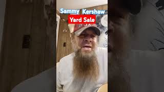 Yard Sale Sammy Kershaw Cover [upl. by Anitsuj]