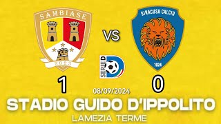 8 Settembre 2024 ASD Sambiase 2023 vs Siracusa Calcio 1924 10 servizio a cura di TRIS TV [upl. by Ibrek141]