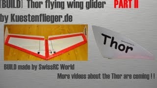 BUILD Thor glider by Kuestenfliegerde PART 2 [upl. by Aymik545]