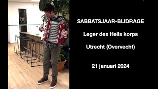 SABBATSJAARBIJDRAGE LdH korps Utrecht 21 januari 2024 [upl. by Yvor719]