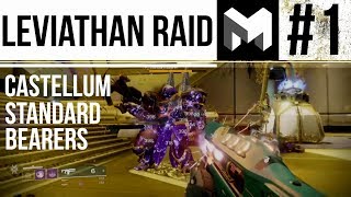 Destiny 2 Leviathan Raid Guide Part 1 Castellum Standard Bearer  Relic Walkthrough [upl. by Helali209]